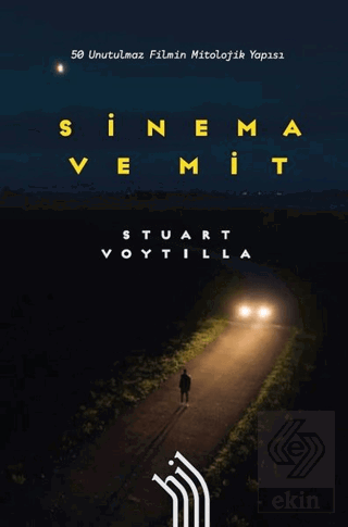 Sinema ve Mit: 50 Unutulmaz Filmin Mitolojik Yapıs