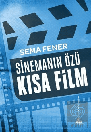 Sinemanın Özü Kısa Film