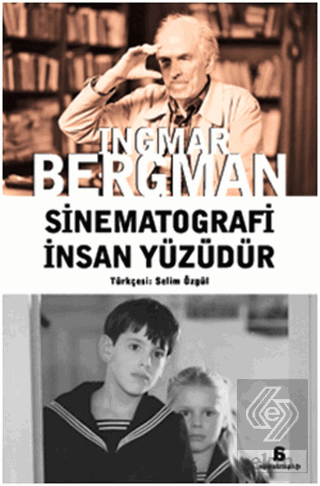 Sinematografi İnsan Yüzüdür