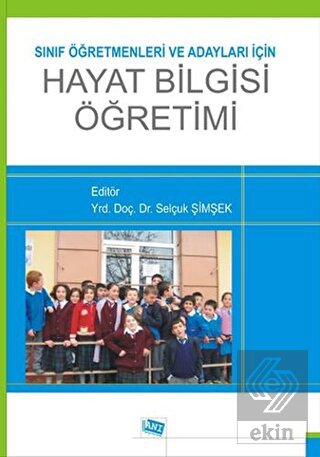 Sınıf Öğretmenleri ve Adayları için Hayat Bilgisi