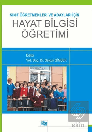 Sınıf Öğretmenleri ve Adayları için Hayat Bilgisi