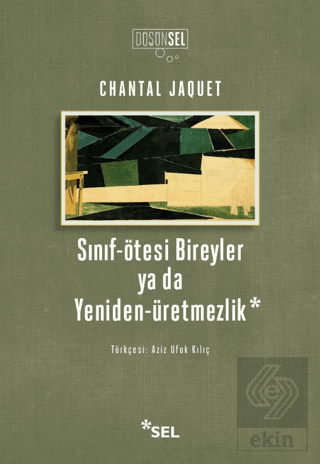 Sınıf-Ötesi Bireyler ya da Yeniden-Üretmezlik