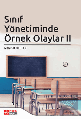 Sınıf Yönetiminde Örnek Olaylar II