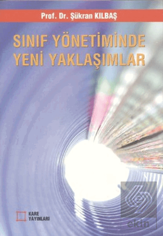 Sınıf Yönetiminde Yeni Yaklaşımlar