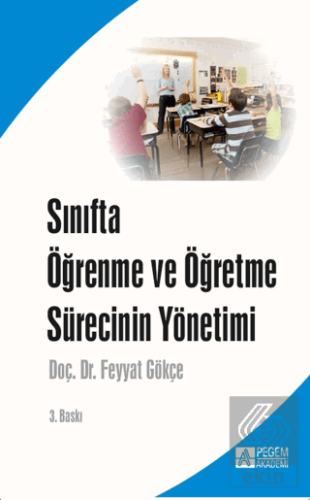 Sınıfta Öğrenme ve Öğretme Sürecinin Yönetimi