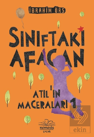 Sınıftaki Afacan - Atıl\'ın Maceraları 1