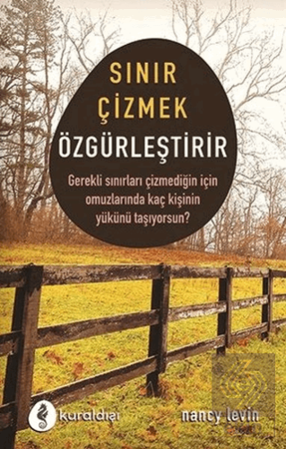 Sınır Çizmek Özgürleştirir