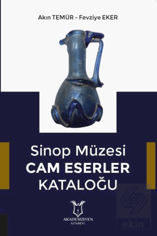 Sinop Müzesi Cam Eserler Kataloğu