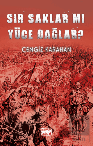 Sır Saklar Mı Yüce Dağlar?