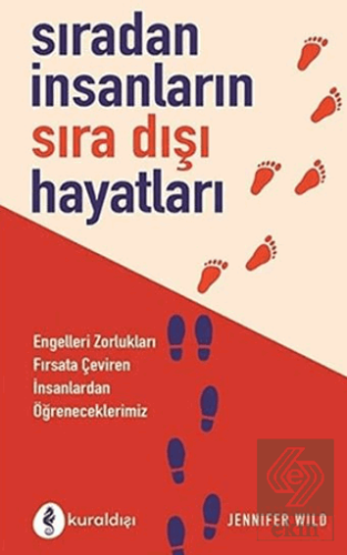 Sıradan İnsanların Sıra Dışı Hayatları