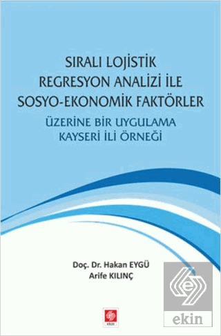 Sıralı Lojistik Regresyon Analizi ile Sosyo-Eko.Fa