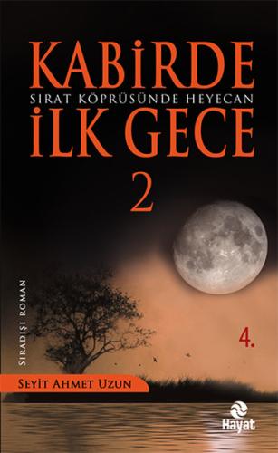 Sırat Köprüsünde Heyecan - Kabirde İlk Gece