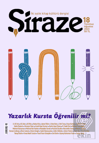 Şiraze Dergisi Sayı: 18 Temmuz - Ağustos 2023