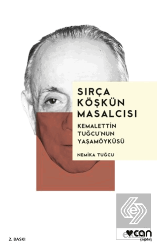 Sırça Köşkün Masalcısı: Kemalettin Tuğcu'nun Yaşam