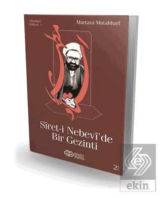 Siret-i Nebevi\'de Bir Gezinti