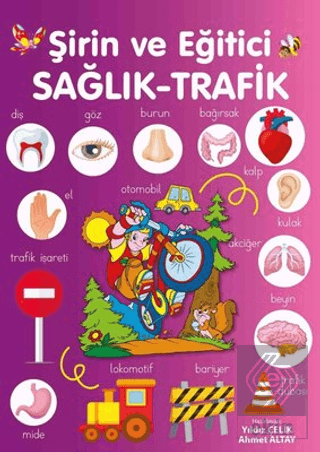 Şirin ve Eğitici Sağlık - Trafik