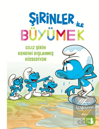 Şirinler İle Büyümek 10 - Cılız Şirin Kendini Dışlanmış Hissediyor