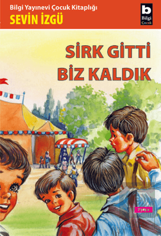 Sirk Gitti Biz Kaldık