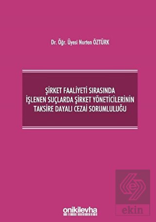 Şirket Faaliyeti Sırasında İşlenen Suçlarda Şirket