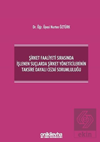 Şirket Faaliyeti Sırasında İşlenen Suçlarda Şirket