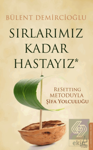 Sırlarımız Kadar Hastayız