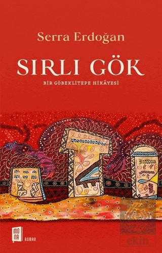 Sırlı Gök - Bir Göbeklitepe Hikayesi