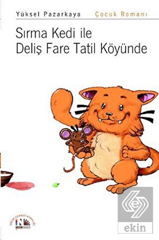 Sırma Kedi ile Deliş Fare Tatil Köyünde