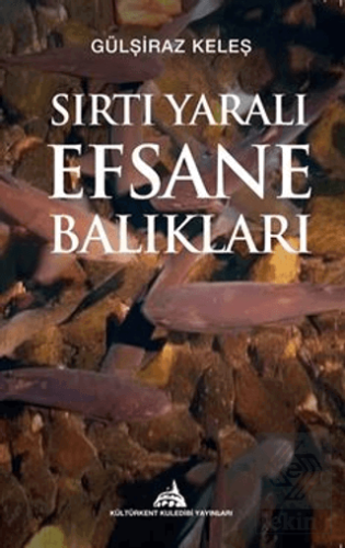 Sırtı Yaralı Efsane Balıkları