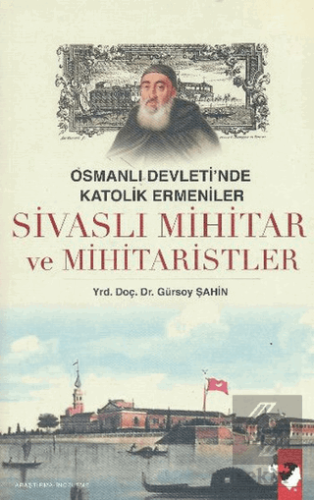 Sivaslı Mihitar ve Mihitaristler