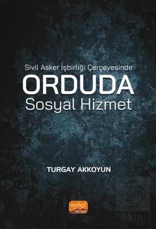 Sivil Asker İşbirliği Çerçevesinde Orduda Sosyal H