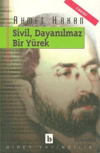 Sivil, Dayanılmaz Bir Yürek