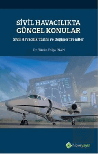 Sivil Havacılıkta Güncel Konular