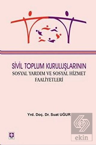 Sivil Toplum Kuruluşlarının Sosyal Yardım ve Sosyal Hizmet Faaliyetler