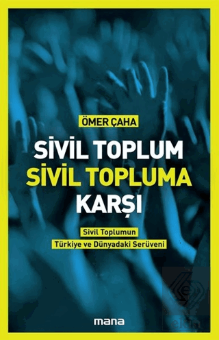 Sivil Toplum Sivil Topluma Karşı