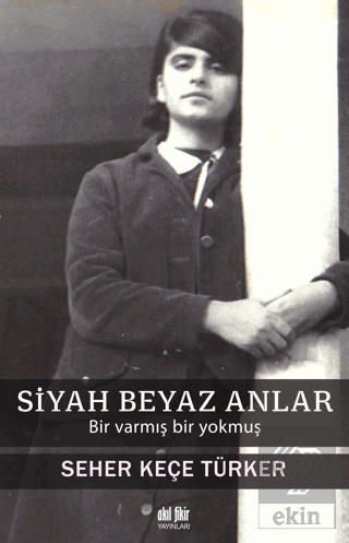 Siyah Beyaz Anlar