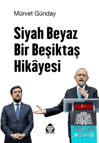 Siyah Beyaz Bir Beşiktaş Hikayesi