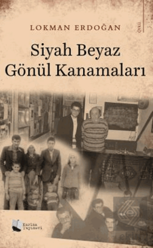 Siyah Beyaz Gönül Kanamaları