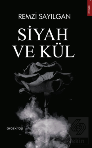 Siyah ve Kül