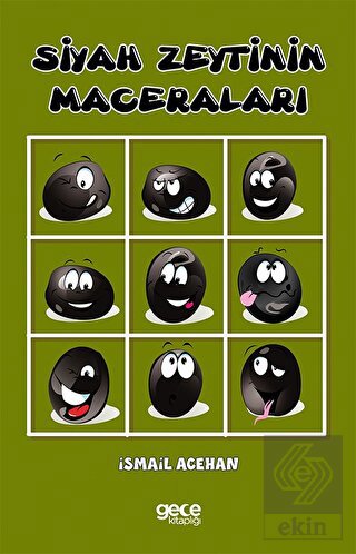 Siyah Zeytin Maceraları