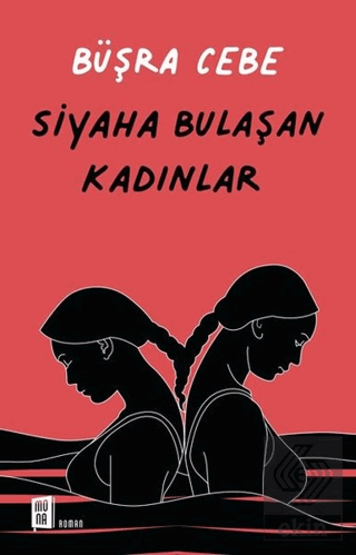 Siyaha Bulaşan Kadınlar