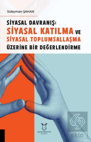 Siyasal Davranış: Siyasal Katılma ve Siyasal Toplu