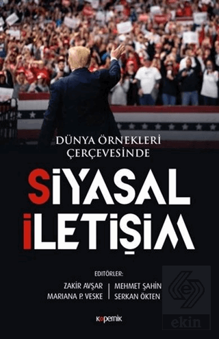 Siyasal İletişim - Dünya Örnekleri Çerçevesinde