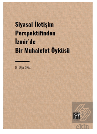 Siyasal İletişim Perspektifinden İzmir' de Bir Muh