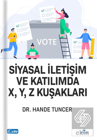 Siyasal İletişim ve Katılımda X, Y, Z Kuşakları