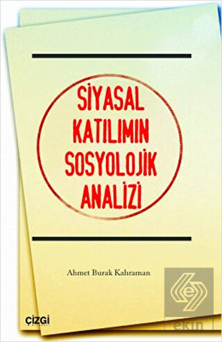 Siyasal Katılımın Sosyolojik Analizi