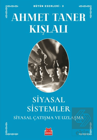 Siyasal Sistemler - Siyasal Çatışma ve Uzlaşma