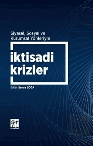 Siyasal Sosyal ve Kurumsal Yönleriyle İktisadi Kri