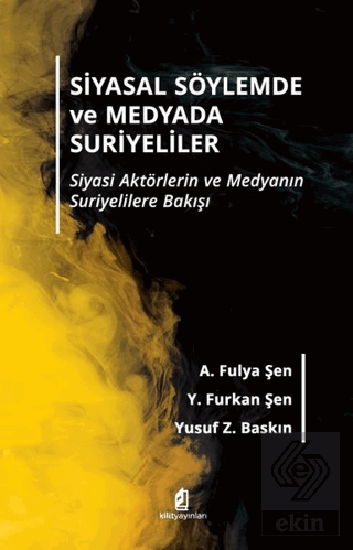 Siyasal Söylemde ve Medyada Suriyeliler