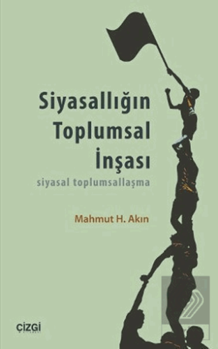 Siyasallığın Toplumsal İnşası