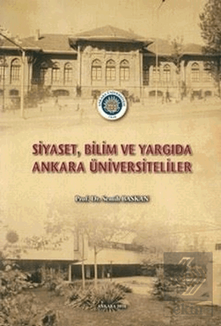 Siyaset, Bilim ve Yargıda Ankara Üniversiteliler